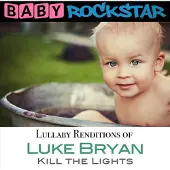 Ginza.se Luke Bryan Kill The Lights: Lullaby Renditions