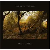 Konkurrent Lubomyr Melnyk - Fallen Trees [Vinyl]