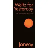 Cd Jonesy - Waltz For Yesterday