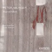 Music&Words Peter Ablinger: Against Nature [Cd]