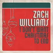 Coast2Coast Zach Williams - I Don't Want Christmas To End [Compact Discs]