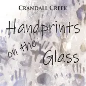 Sonic Crandall Creek - Handprints On The Glass [Cd]