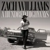 Coast2Coast Zach Williams - A Hundred Highways [Compact Discs]