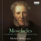 Brilliant Classics Michele Bolla - Moscheles:Complete Piano Sonatas CD