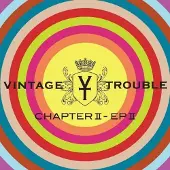 Cd Vintage Trouble - Chapter Ii: Ep Ii