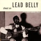 Konkurrent Shout On: Leadbelly Legacy, Vol. 3