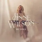 Coast2Coast Anne Wilson - My Jesus (Live In Nashville) [Cd]