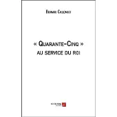 Du Net Eds « Quarante-Cinq » au service du roi