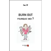 Du Net Eds BURN OUT pourquoi moi ?