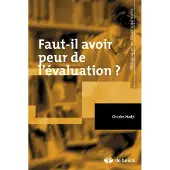 De Boeck Supérieur Faut-il avoir peur de l'évaluation ? - Charles Hadji