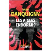 Gallimard Les aigles endormis