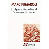 Gallimard La Diplomatie de l'esprit