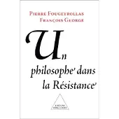 Odile Un philosophe dans la Résistance
