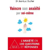 Odile Vaincre son anxiété par soi-même