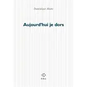 Pol Aujourd'hui je dors