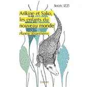 Edilivre-Aparis Arikine et sako, les enfants du nouveau monde