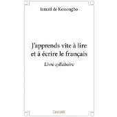 Edilivre-Aparis J'apprends vite à lire et à écrire le français