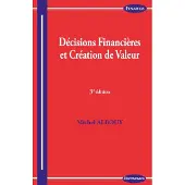 Economica Decisions financieres et creation de valeur, 3e ed.