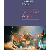Rivages La maison de jeu - Charles Roux