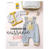 Dessain Et Tolra Cadeaux de naissance DIY