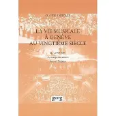 Georg La vie musicale à Genève au XXème siècle