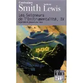 Gallimard Les Seigneurs de l'Instrumentalité