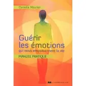 Courrier Du Livre Guérir les émotions qui nous empoisonnent la vie