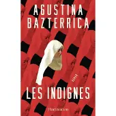 FLAMMARION Les indignes - Agustina Bazterrica