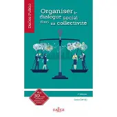 Dalloz Organiser le dialogue social dans sa collectivité