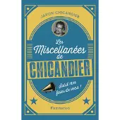 FLAMMARION Les Miscellanées de Chicandier - Jason Chicandier