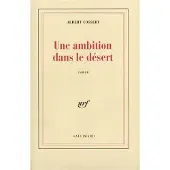 Gallimard Une ambition dans le désert