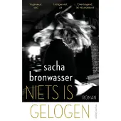 Ambo/Anthos Uitgevers Niets is gelogen - Sacha Bronwasser