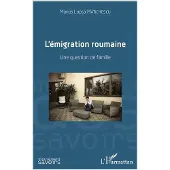 Editions L'Harmattan L'émigration roumaine