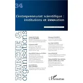 Editions L'Harmattan L'entrepreneuriat scientifique : institutions et innovation