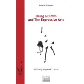Editions L'Harmattan Being a Clown and The Expressive Arts