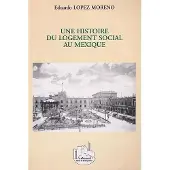 Editions L'Harmattan Une histoire du logement social au mexique