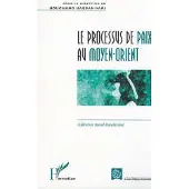 Editions L'Harmattan Le processus de paix au moyen-orient