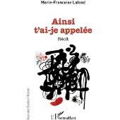 Editions L'Harmattan Ainsi t'ai-je appelée