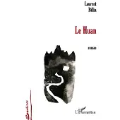Editions L'Harmattan Le Huan - Laurent Billia