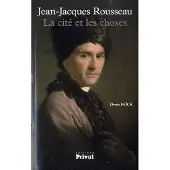 Privat Jean-jacques rousseau la cite et les choses