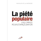 Mediaspaul Piété populaire, une chance pour l'évangélisation (la)