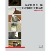 Presses Universitaires Lyon Lancelot du Lac de Robert Bresson
