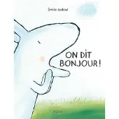 Ecole Des Loisirs On dit bonjour !