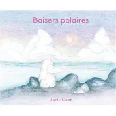 Albin Michel Baisers polaires