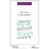 Editions L'Harmattan De verre et de lumière - Philippe Sabourdy
