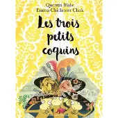 GALLIMARD JEUNESSE EDITION Les trois petits coquins