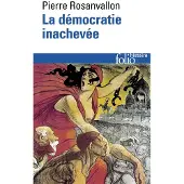 Gallimard La Démocratie inachevée