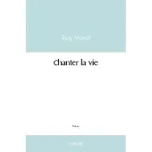 Edilivre-Aparis Chanter la vie