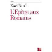 Labor Et Fides L'Epître aux Romains - Karl Barth