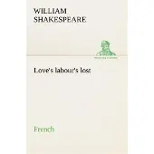 Tredition Love s labour s lost french - Shakespeare W